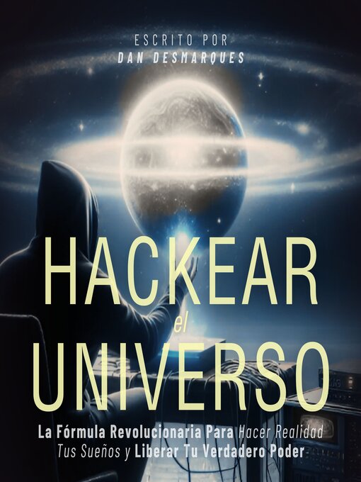 Title details for Hackear el Universo by Dan Desmarques - Available